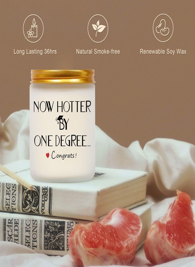 ONEVIVE ONEVIEV Graduation Gifts for Her Him, Soy Wax Scented Candle, Masters Degree College High School Graduation Gifts 2024 - Now Hotter by One Degree - Image 2